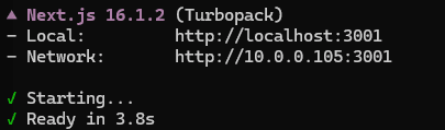 Screenshot of a terminal showing Next.js development server startup output for a warm build with Turbopack. The first line displays a triangle icon followed by Next.js 16.1.2 (Turbopack) indicating the framework version and bundler. Below are two URL entries: Local: with the value http://localhost:3001 and Network: with the value http://10.0.0.105:3001, showing the local and network addresses where the development server is accessible on port 3001. A green checkmark precedes Starting... and another green checkmark precedes Ready in 3.8s indicating successful server initialization with an even faster warm build startup time compared to the cold build. The terminal has a dark background with white and gray text.