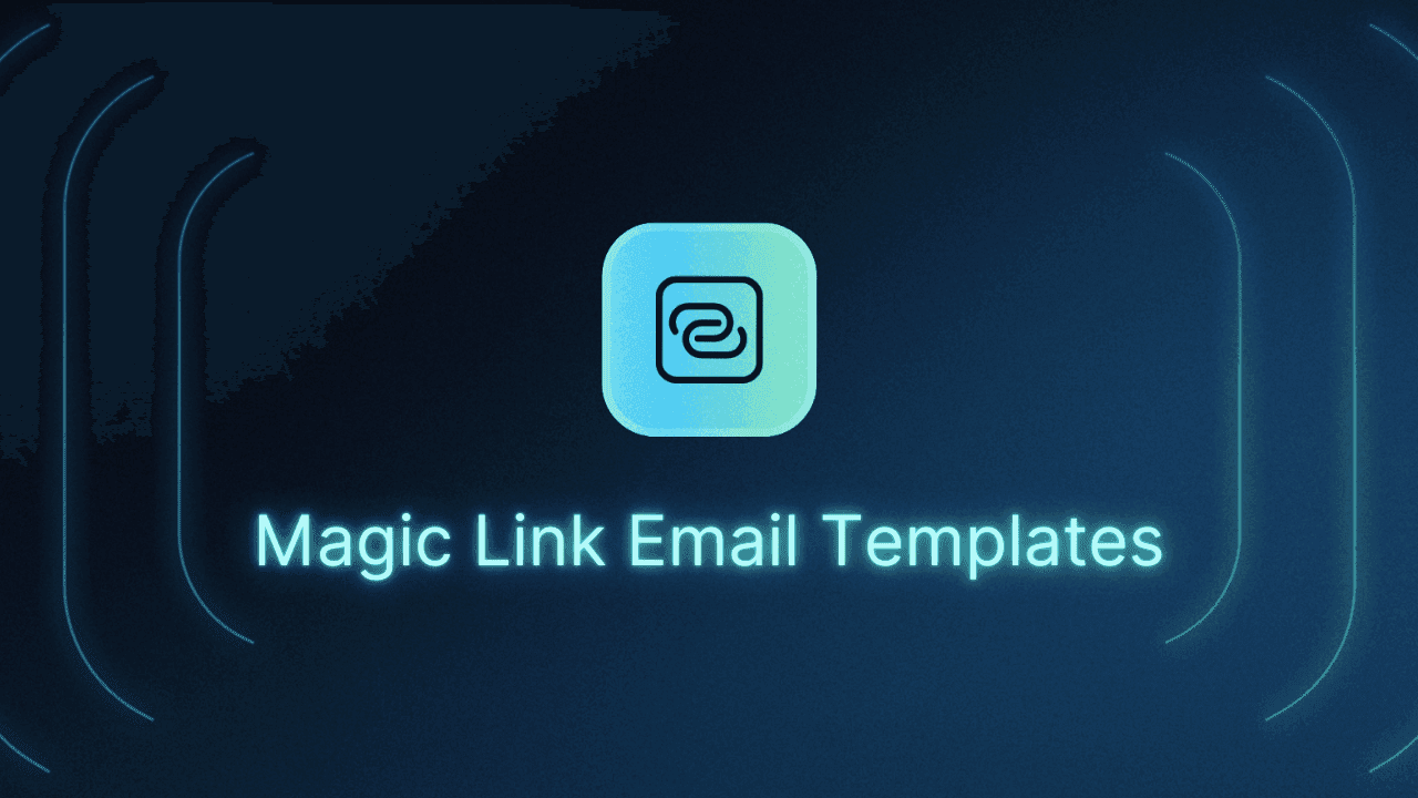Centered blog thumbnail showing a rounded square icon with a blue to teal gradient and a stylized link symbol above the text Magic Link Email Templates, set on a dark blue gradient background with subtle curved light accents on both sides.