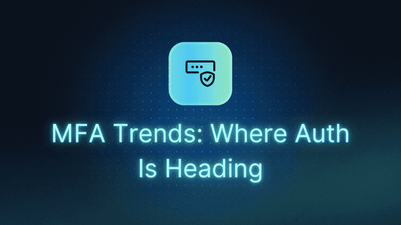 MFA Trends Blog Thumbnail